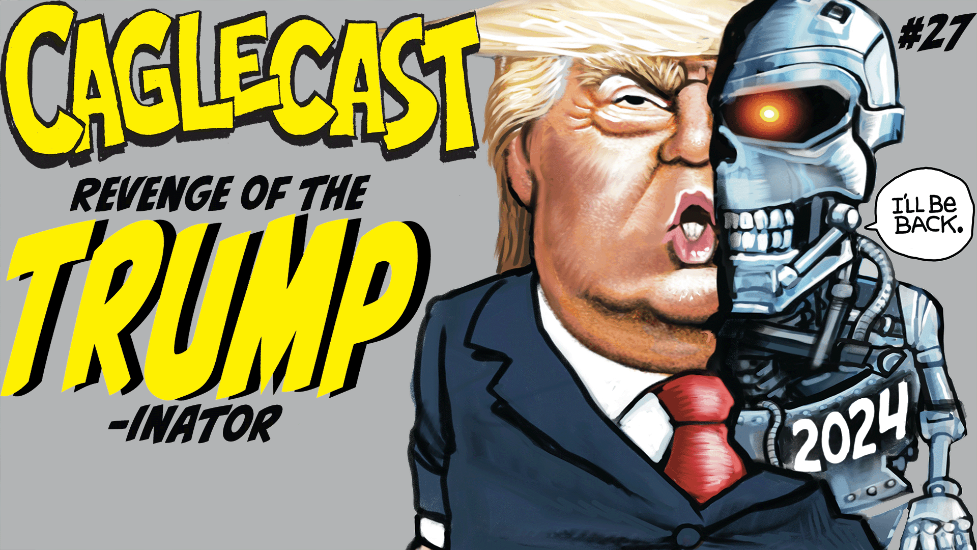 Revenge of the TRUMPinator! The Best TRUMP Political Cartoons! #27 poster